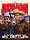 Slocum and the Cow Camp Killers (eBook): Slocum Series, Book 390
